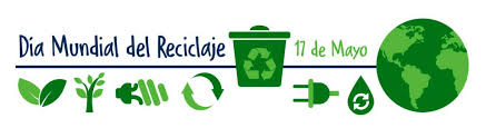 El 17 de Mayo es el día Internacional del Reciclaje, para concienciarnos y recordarnos a todos de la importancia de este dia para gestionar los desechos y residuos